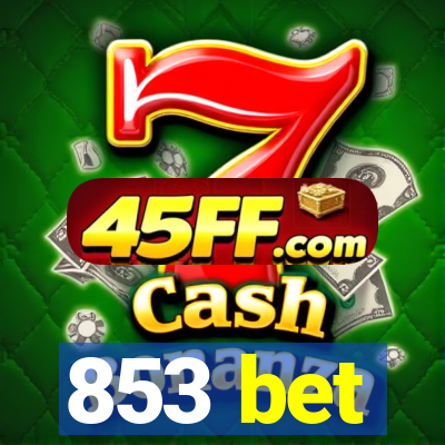 853 bet